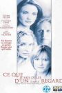 Ce que je sais d’elle… d’un simple regard