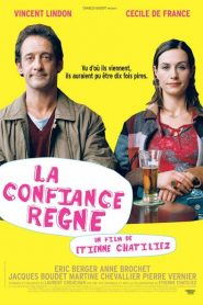 La Confiance règne
