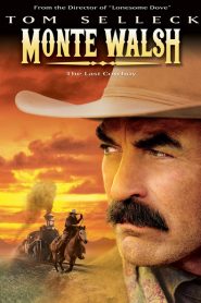 Monte Walsh Le dernier Cow-boy