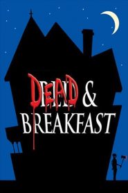 Dead & Breakfast