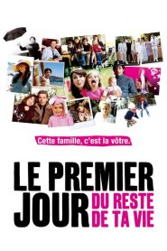 Le Premier Jour du reste de ta vie