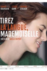 Tirez la langue, mademoiselle