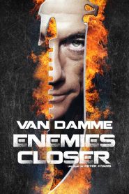 Enemies Closer