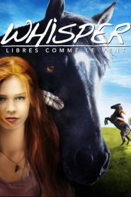 Whisper – Libres comme le vent