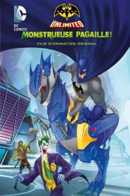 Batman Unlimited : Monstrueuse Pagaille
