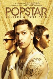 Popstar : Célèbre à tout prix