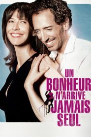 Un Bonheur n’arrive jamais seul