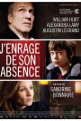 J’enrage de son absence