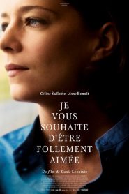 Je vous souhaite d’être follement aimée