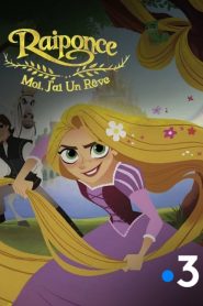 Raiponce : Moi, j’ai un rêve
