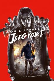 On l’appelle Jeeg Robot