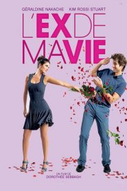 L’ex de ma vie