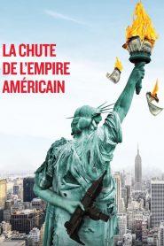 La chute de l’empire américain