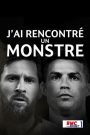 J’ai rencontré un monstre