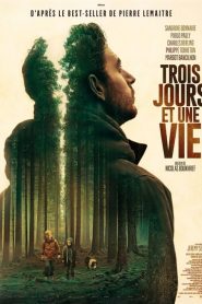 Trois jours et une vie