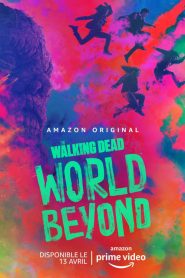 The Walking Dead : World Beyond