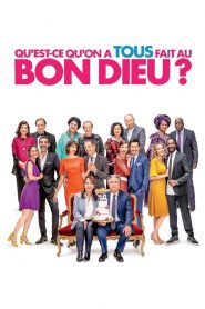 Qu’est-ce qu’on a tous fait au Bon Dieu ?